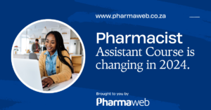 Pharmacist Assistant Course is changing